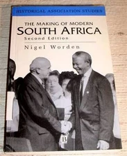 MAKING OF MODERN SOUTH AFRICA - Nigel Worden