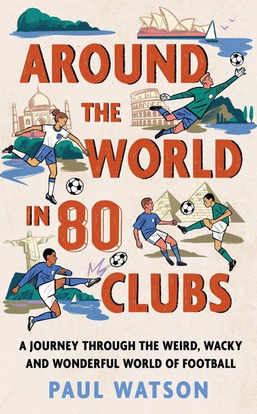 Around The World In 80 Clubs | Paul Watson | Englisch | Taschenbuch | 2026-image