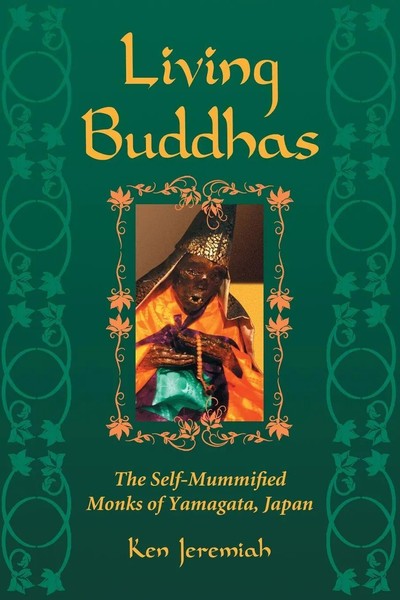 Living Buddhas | The Self-Mummified Monks Of Yamagata, Japan | Ken Jeremiah-image