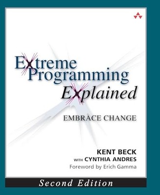 Extreme Programming Explained: Embrace C..., Beck, Kent