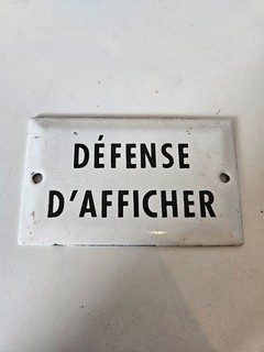 Ancienne Petite Plaque de Porte Emaillée ' Défense D'Afficher '