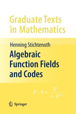 Stichtenoth - Algebraic Function Fields and Codes - New paperback or s - X555z