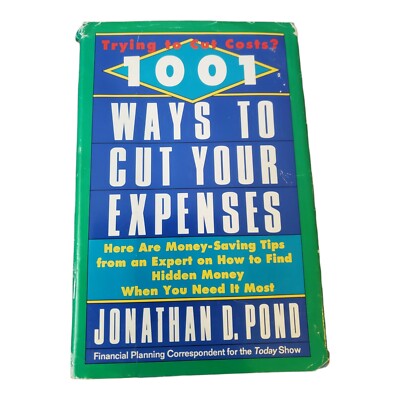1001 Ways to Cut Your Expenses : Here Are Money-Saving Tips from an Expert on...