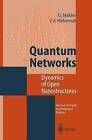 Quantum Networks: Dynamics of Open Nanostructures by Gunter Mahler, Volker A. Weberruss (Paperback, 2010)
