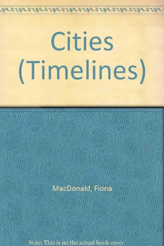 Cities (Timelines) By Fiona MacDonald