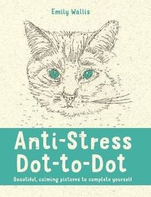 Anti-Stress Dot-to-Dot: Beautiful, calming pictures to c... | Buch | Zustand gut