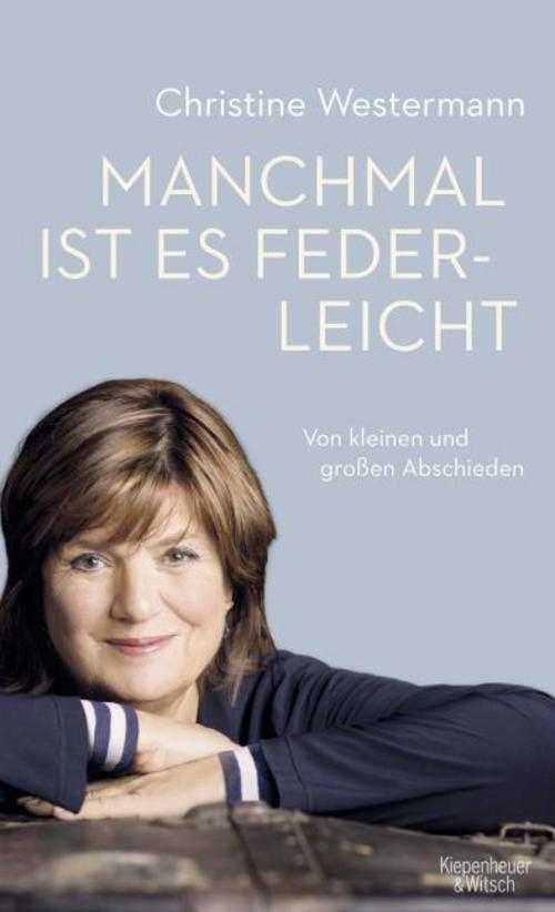 Thumbnail - Manchmal Ist Es Federleicht Christine Westermann