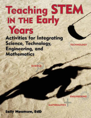 Teaching STEM in the Early Years: Activities for Integrating Science - VERY GOOD