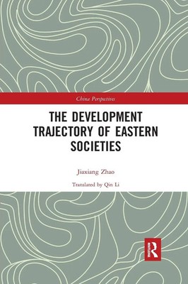 The Development Trajectory of Eastern Societies | Zhao Jiaxiang | Taschenbuch