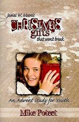 Christmas Gifts That Won't Break: An - Hardcover, by Moore James W. - Very Good