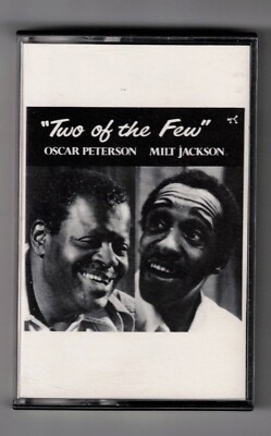 OSCAR PETERSON & MILT JACKSON Two Of The Few cassette tape (Columbia House edtn)
