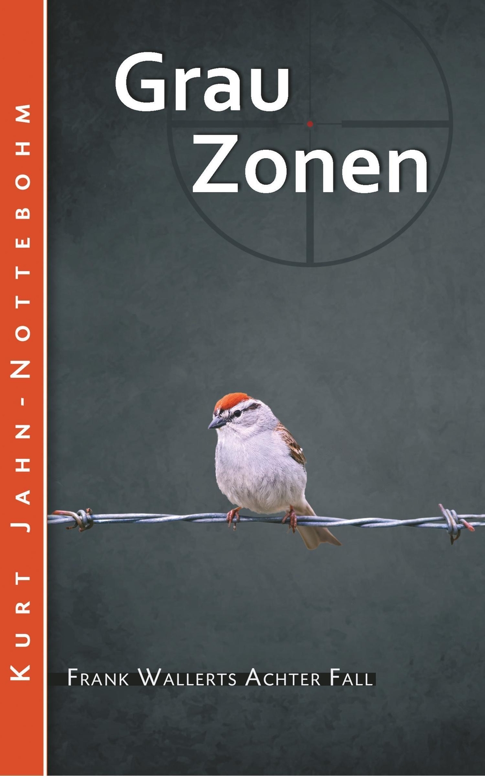 Thumbnail - Grauzonen Frank Wallerts Achter Fall Kurt Jahn-nottebohm Taschenbuch