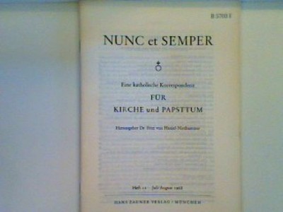 Die deutschen Bischöfe und der Herder- Verlag - Heft 11 - Nunc et Semper - Eine