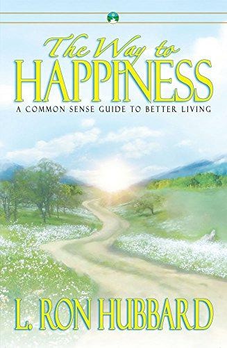 The Way to Happiness: A Common Sense Guide to Better Living - L.Ron Hubbard