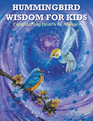 Rosemary Watson | HUMMINGBIRD WISDOM FOR KIDS | Taschenbuch | Englisch (2023)