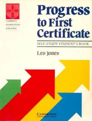 Progress To First Certificate Self-Study - Leo Jones