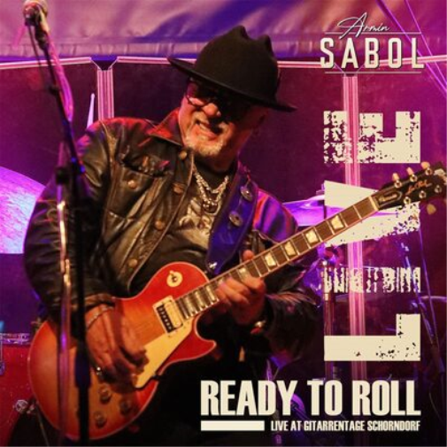 Armin Sabol Ready to Roll: Live at Gitarrentage Schorndorf (CD) Album