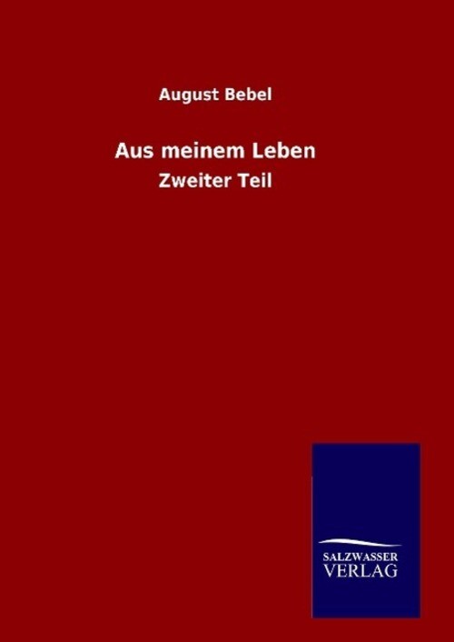 Thumbnail - August Bebel | Aus Meinem Leben | Buch | Deutsch (2015) | Zweiter Teil