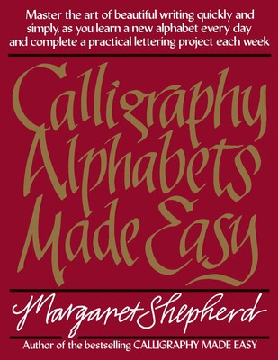 Calligraphy Alphabets Made Easy Margaret Shepherd Taschenbuch Englisch 1986