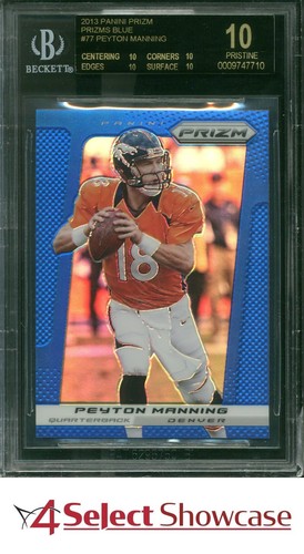 2013 PANINI PRIZM BLUE #77 PEYTON MANNING 4SC ELITE BGS 10 PRISTINE BLACK LABEL