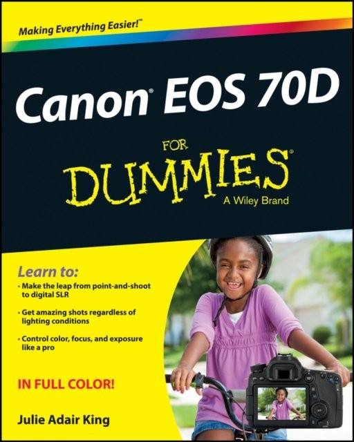 Canon EOS 70D For Dummies by Julie Adair King - - Image 2