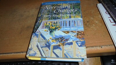 Necessary Changes by Mary McComas  2001  hardcover
