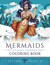 Mermaids and Animal Companions Coloring Book: Fantasy Coloring for Grown Ups Fa