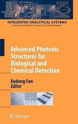 Advanced Photonic Structures for Biological and Chemical Dete... - 9780387980607