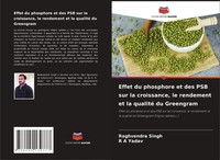 Raghvendra Singh (U. A.) | Effet Du Phosphore Et Des PSB Sur La Croissance,...