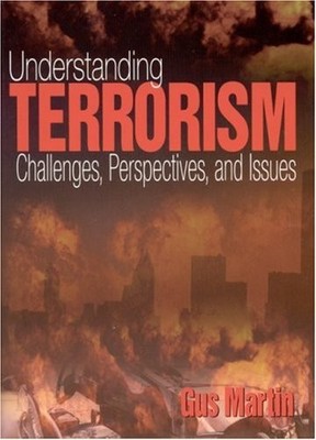 Understanding Terrorism: Challenges, Perspectives, and Issues B