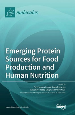 Emerging Protein Sources for Food Production and Human Nutrition | Buch (2023)