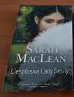 SARAH MACLEAN L'esplosiva Lady Sesily   COME NUOVO