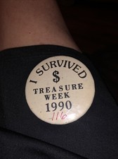 I Survived Treasure Week 1990 Treasure Hunt Badge Pin Detecting Metal 2 1/4  