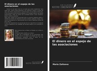 Maria Zaitseva | El Dinero En El Espejo De Las Asociaciones | Taschenbuch (2021)