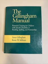 Gillingham Manual : Remedial Training for Students with Specific Disability...