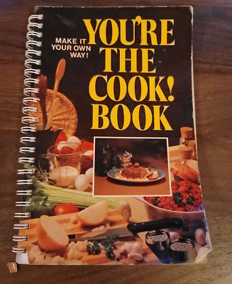 You're The Cook! Book  (Make It Your Own Way) Kirkpatrick, Angie; Sandy, Larry 