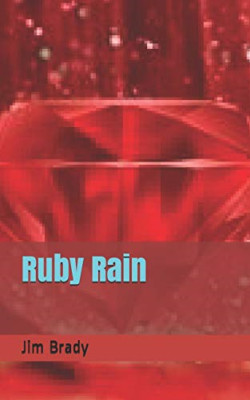 Ruby Rain (S.O) - Paperback NEW Brady, Jim 10/10/2018