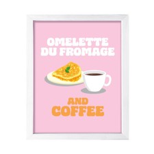 Omelette Du Fromage and Coffee, Wall Print Art French Quotes Room Decoration
