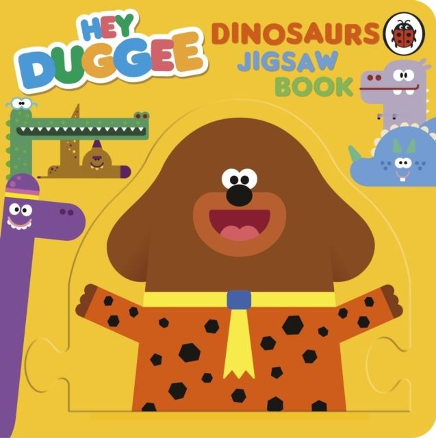 Hey Duggee: Dinosaur Jigsaw by Hey Duggee Board book