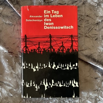 Alexander Solschenizyn: Ein Tag Im Leben des Iwan Denissowitsch Ex Library