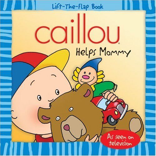 Caillou: Helps Mommy (Lift-the-Flap Book) 9782894505243 | eBay