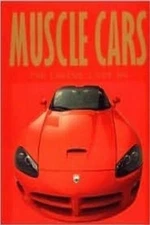 Muscle Cars the Legend Lives On