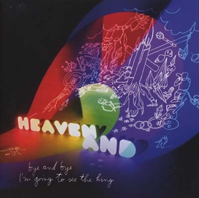 HEAVEN AND Bye And Bye I'm Going To See The King Music CDs New