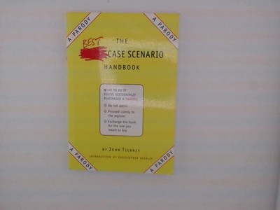 The Best-Case Scenario Handbook Tierney, John und Christopher Buckley: