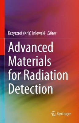 Advanced Materials for Radiation Detection - 9783030764609