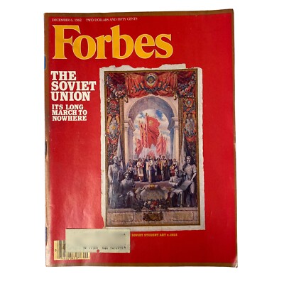 Forbes Magazine December 6, 1982 The Soviet Union, Its Long March to Nowhere VG