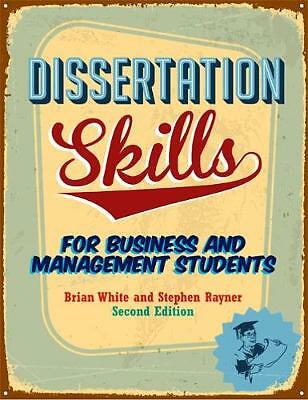 Dissertation Skills: For Business and Management Students (Paperb...