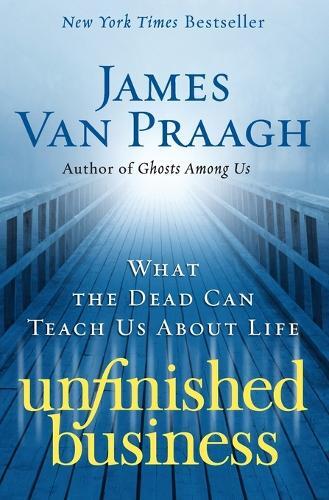 Thumbnail - James Van Praagh Unfinished Business (taschenbuch)