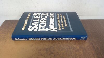 Sales Force Automation: Using the Latest Technology to Make Your 