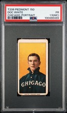 1909-11 T206 WHITE BORDER DOC WHITE (CHICAGO, PORTRAIT) PSA 1.5 FR (MC) Name Top